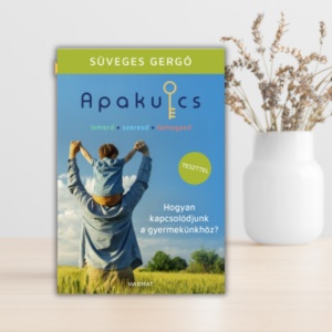 Süveges Gergő- Apakúlcs-Hogyan kapcsolódjunk a gyermekünkhöz?