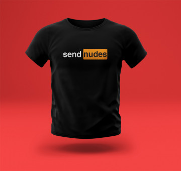 Tricou Send Nudes *LICHIDARI DE STOC*