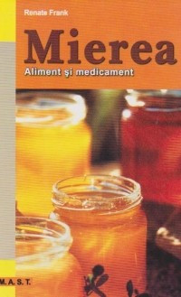Mierea -  aliment si medicament