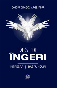 Despre îngeri - întrebari și răspunsuri