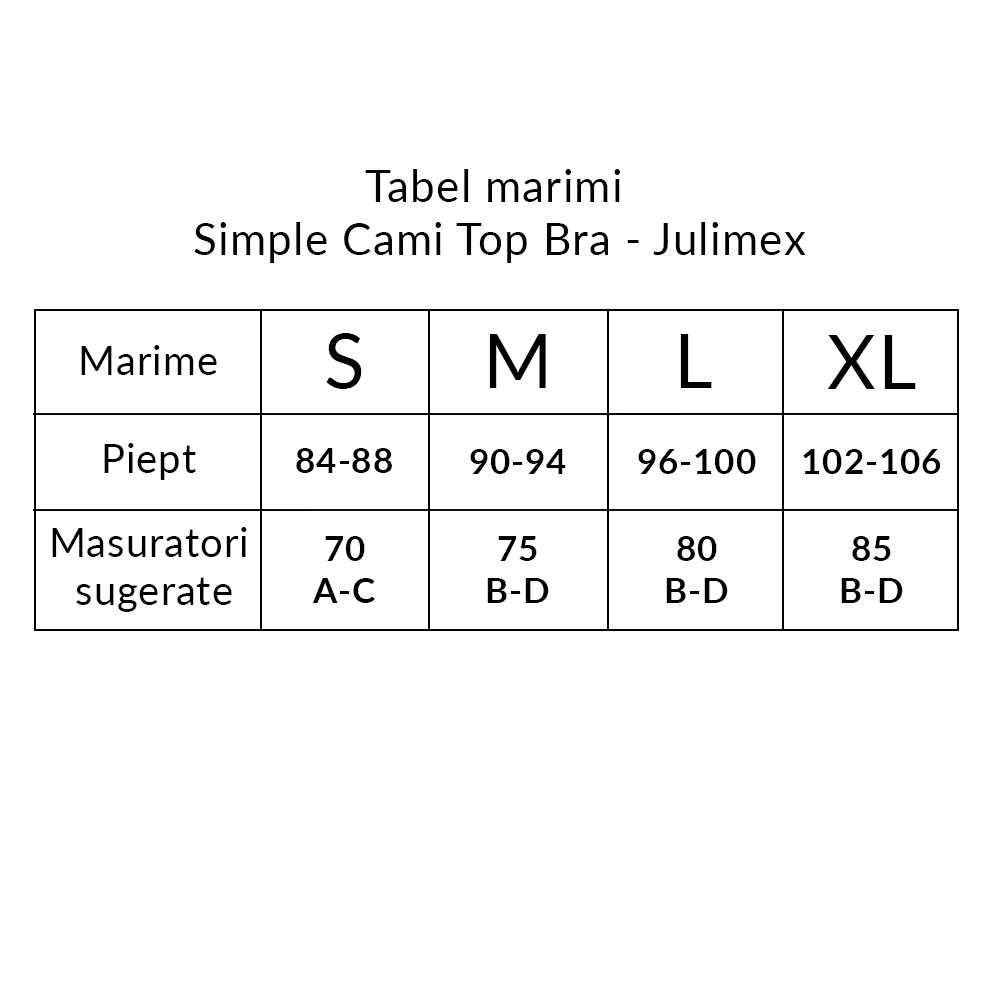 Tabel marimi Simple Cami Top Bra - Julimex.png