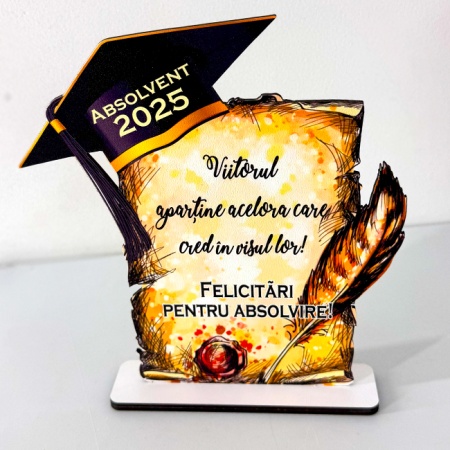 Decoratiune din lemn Absolvent 2025, cu mesaj motivational "Viitorul apartine celor care cred in visul lor", 20 cm