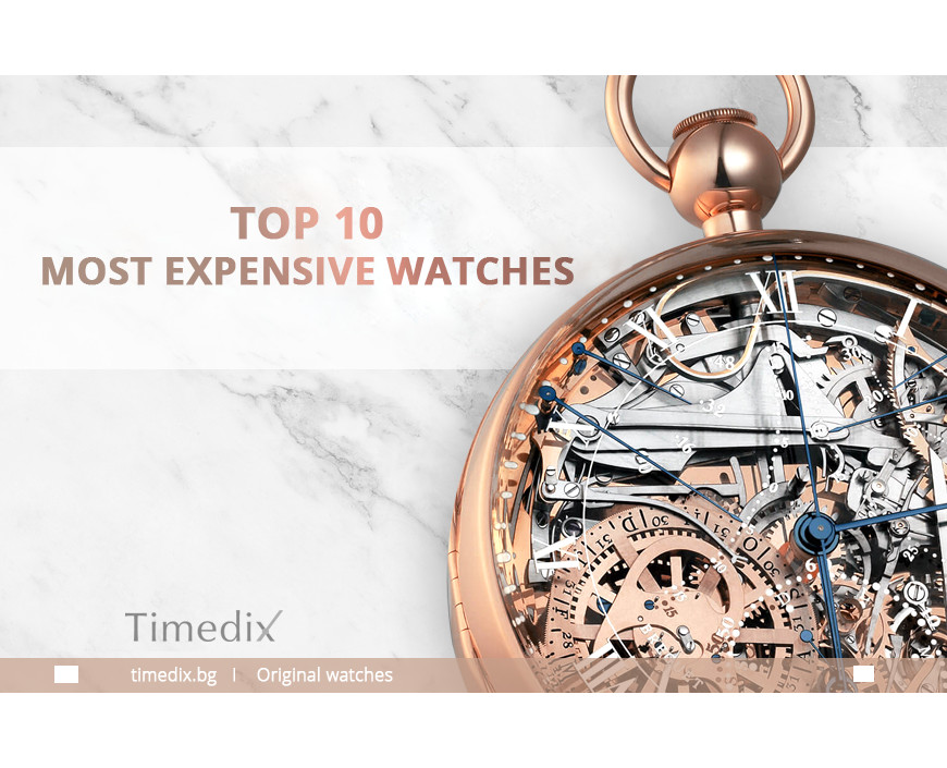 Top 10 most expensive watches