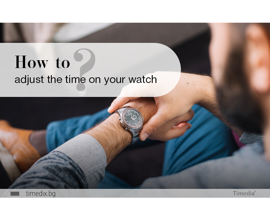 How to adjust the time on your watch
