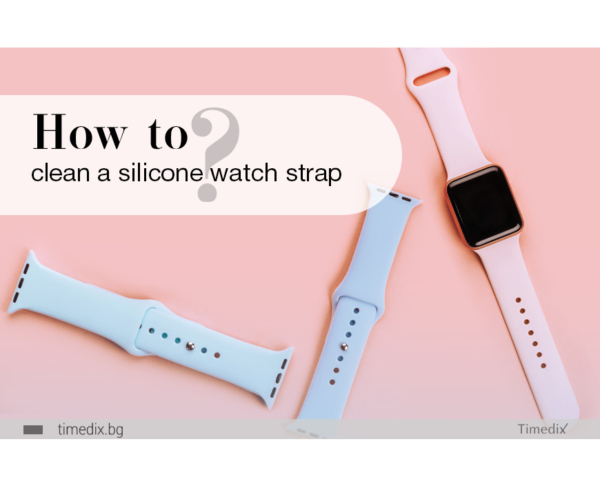 How to clean a silicone watch strap