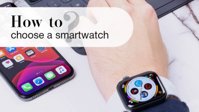 How to choose a smartwatch