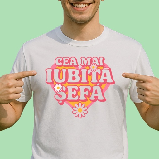 Tricou Cea mai iubita sefa - Copii | Dama | Barbat