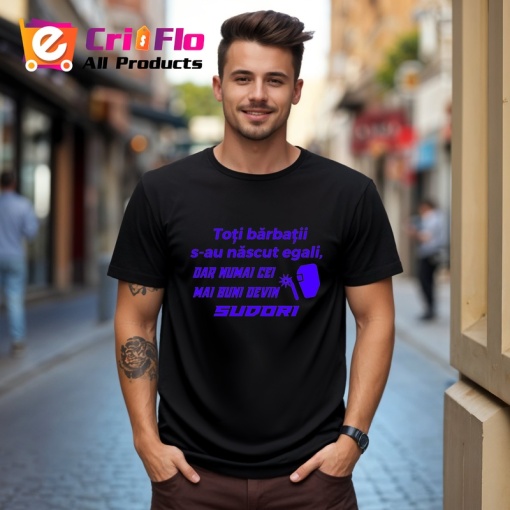 Tricou toti barbatii s au nascut egali dar numai cei mai buni devin sudori mesaj glumet, Copii | Dama | Barbat , tricou negru