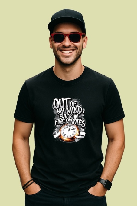 Tricou Out Of My Mind Back In 5 Minutes, Copii | Dama | Barbat, culoare negru