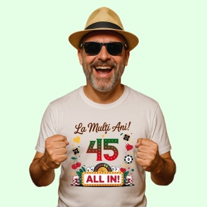Tricou 45 ani, Cadou Aniversare sarbatorit, - Img 1