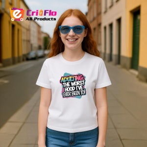 Tricou Adulting Worst Hood Ive Been To, Copii | Dama | Barbat - Img 9