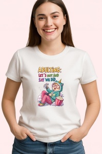 Tricou Adulting Lets Not Say We Did, Copii | Dama | Barbat - Img 1