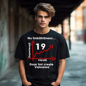 Tricou personalizat pentru barbati, Nu imbatranesc doar imi creste valoarea - Img 2