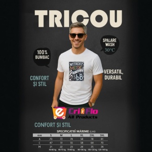 Tricou Without Music Life Would Be Flat, Copii | Dama | Barbat - Img 5
