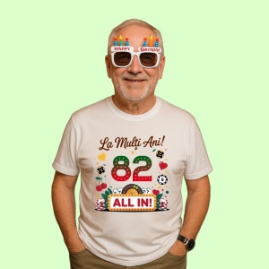 Tricou 82 ani, Cadou Aniversare sarbatorit, - Img 1