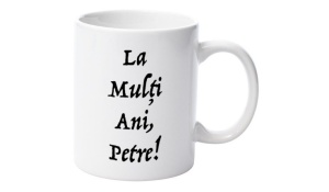 Cană personalizatǎ nume Petre