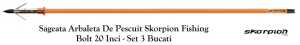 Sageata Arbaleta De Pescuit Skorpion Fishing Bolt 20 Inci - Set 3 Bucati