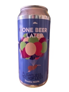 One Beer Later - Flightless, Not Hop Less