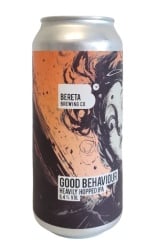 BERETA - Good Behaviour - Bereta Brewing Co.