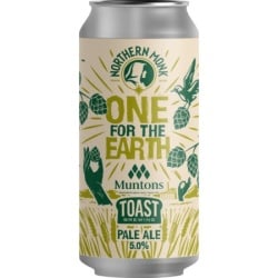 Northern Monk – ONE FOR THE EARTH  TOAST BREWING  MUNTON’S  PALE ALE - Bereta Brewing Co.