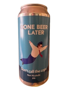 One Beer Later - Don't Call the Cops