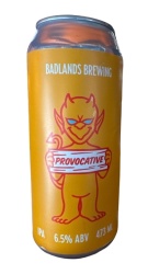 BADLANDS - PROVOCATIVE - Bereta Brewing Co.