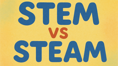Ce înseamnă STEAM și cum diferă de STEM?