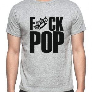 Тениска - Fuck Pop
