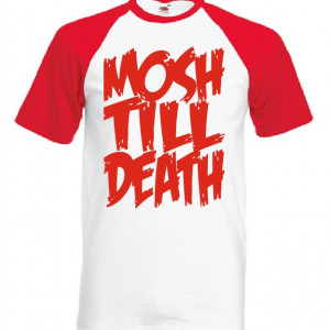 Тениска - Mosh Till Death - Img 2