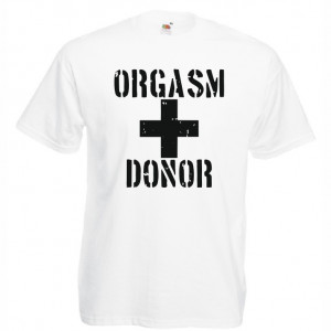 Тениска - Orgasm Donor - Img 3