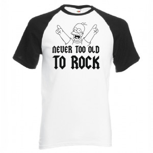 Тениска - NEVER TOO OLD TO ROCK
