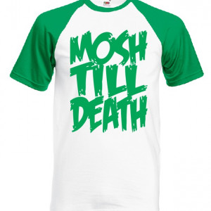 Тениска - Mosh Till Death - Img 4