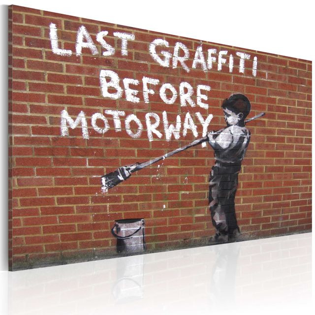 Tablou - Last graffiti before motorway (Banksy)