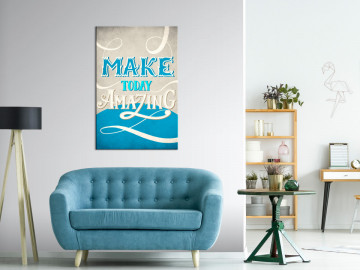Tablou - Make Today Amazing (1 Part) Vertical - Img 2