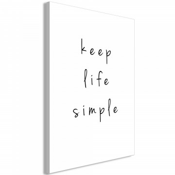 Tablou - Keep Life Simple (1 Part) Vertical - Img 2
