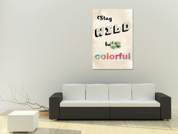 Tablou - Stay Wild, Be Colorful (1 Part) Vertical - Img 1