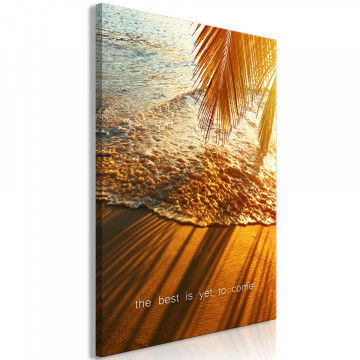 Tablou - The Best Is Yet To Come (1 Part) Vertical - Img 1
