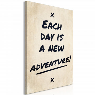 Tablou - Each Day is a New Adventure! (1 Part) Vertical - Img 2