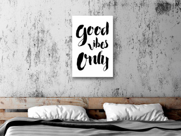 Tablou - Good Vibes Only (1 Part) Vertical - Img 1