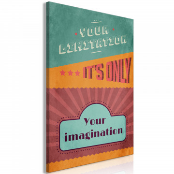 Tablou - Your Limitation It's Only Your Imagination (1 Part) Vertical - Img 2