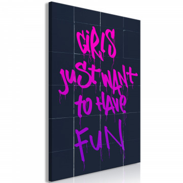 Tablou - Girls Just Want to Have Fun (1 Part) Vertical - Img 2