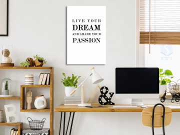 Tablou - Live Your Dream and Share Your Passion (1 Part) Vertical - Img 2