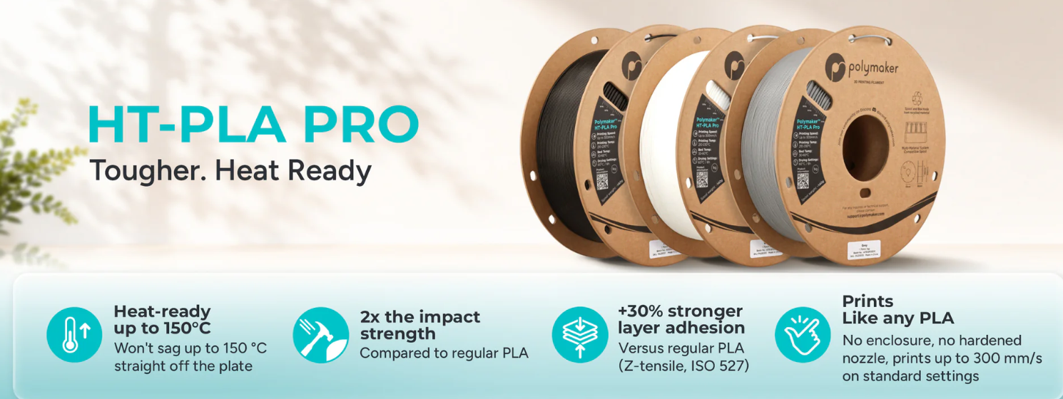 Polymaker HT-PLA Pro rezistent la temperaturi de pana la 150 grade Celsius, dublu impact fata de PLA, aderenta intre straturi cu 30% mai buna, se printeaza ca orice PLA