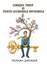Cireşul trist şi toate lucrurile invizibile