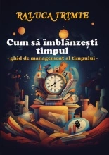 Cum să îmblânzești timpul (resigilată)