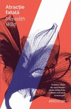 Atracție fatală - Meredith Wild