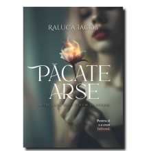Păcate arse - Raluca Iacob
