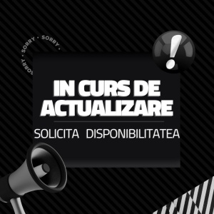 DISPONIBILITATE IN CURS DE ACTUALIZARE !