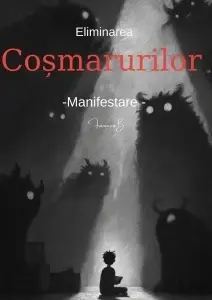 Eliminarea Coșmarurilor - MANIFESTARE PRACTICA-