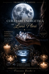Curatare energetica LUNA PLINA metoda UNICA